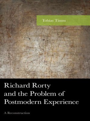 cover image of Richard Rorty and the Problem of Postmodern Experience